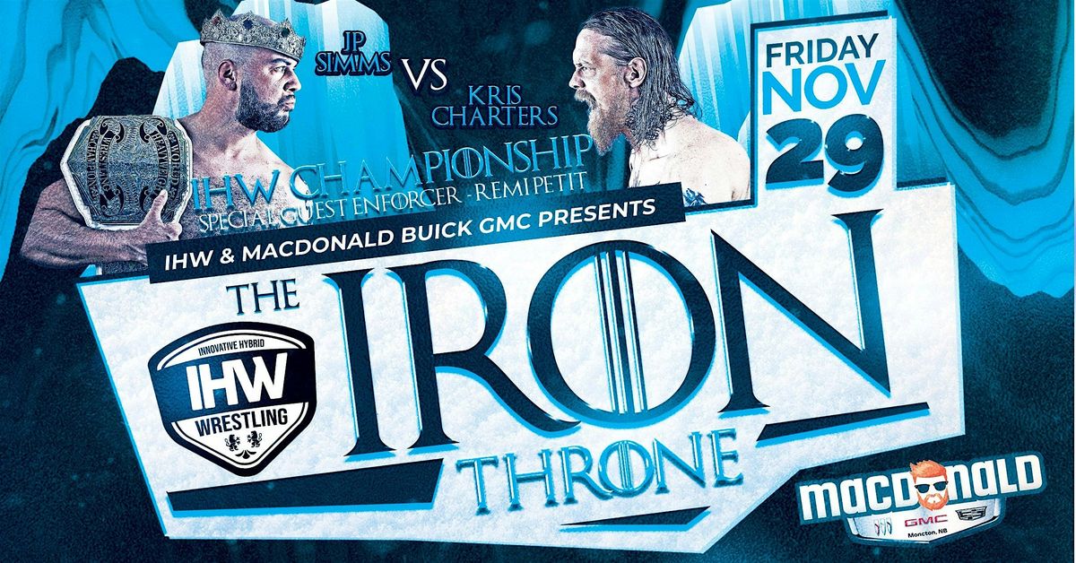 IHW Wrestling: The Iron Throne