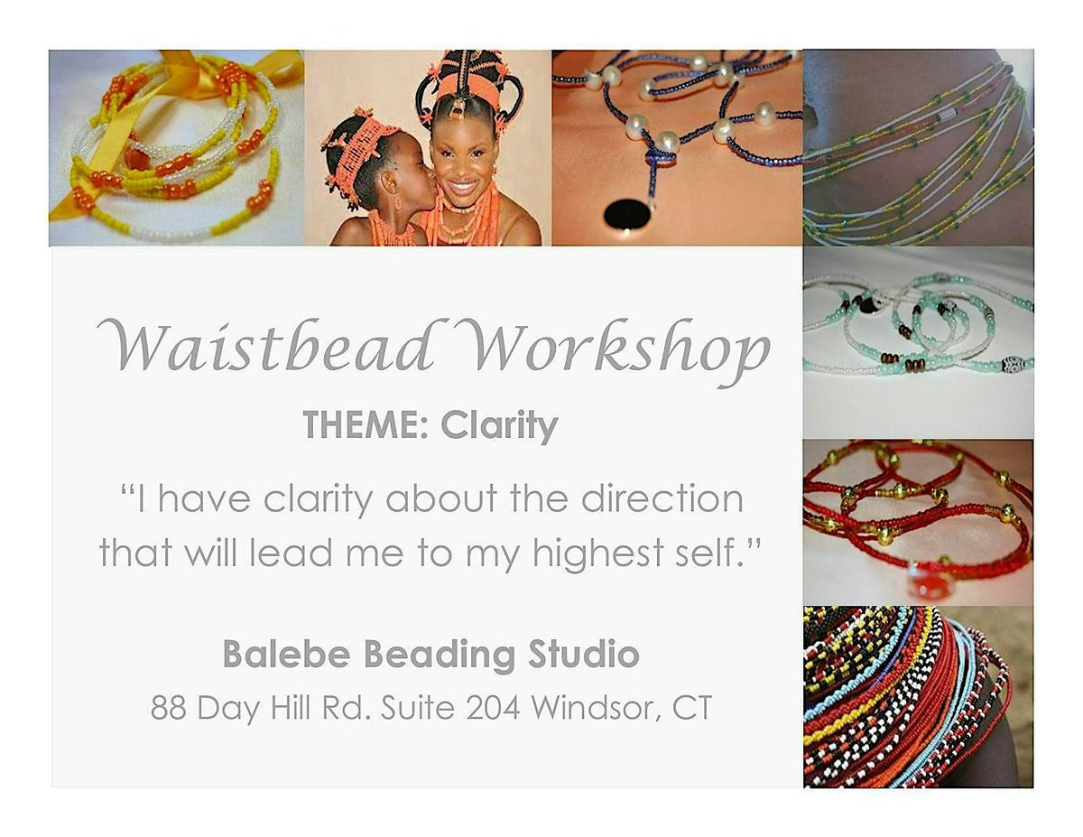 Clarity Waistbead Workshop by BALEBE