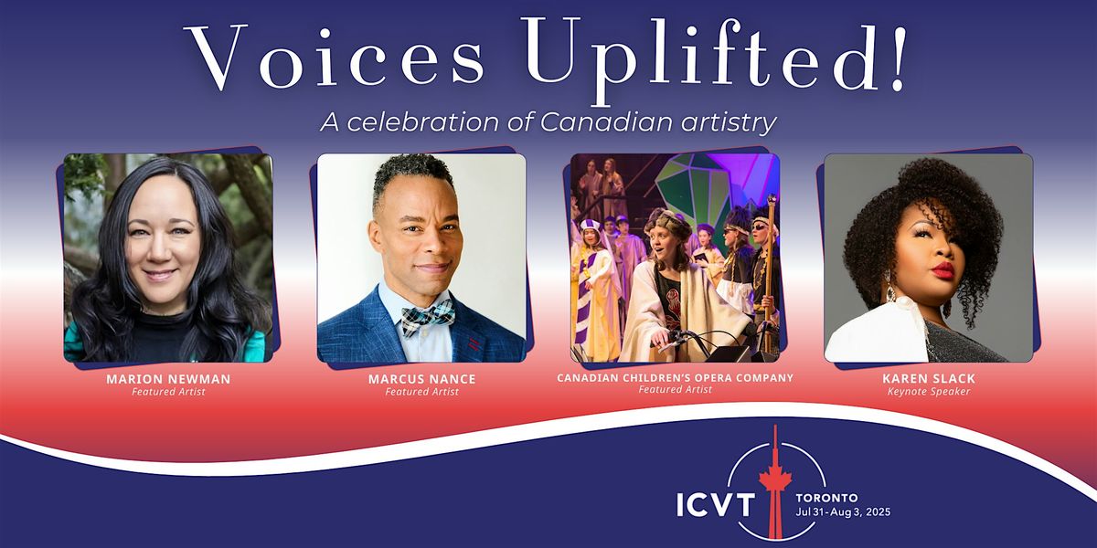 Voices Uplifted! A Celebration of Canadian Artistry