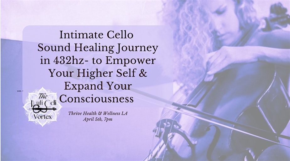 Intimate Cello Sound Healing Journey in 432hz- to Empower Your Higher Self