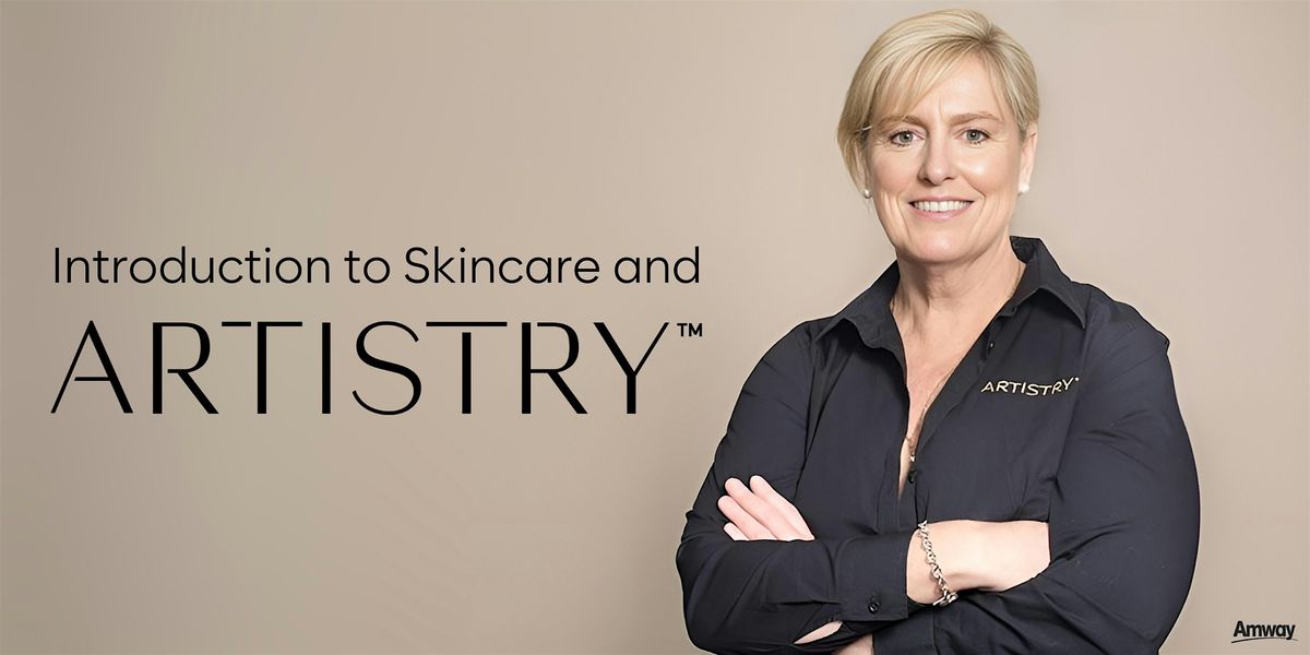 Introduction to Skincare and Artistry\u2122