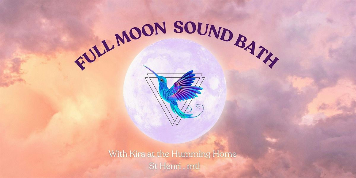 Full Moon  ~ Cosmic Sound Journey (Voyage Sonore)