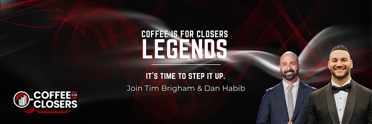 Coffee is For Closers - Legends Conference 2