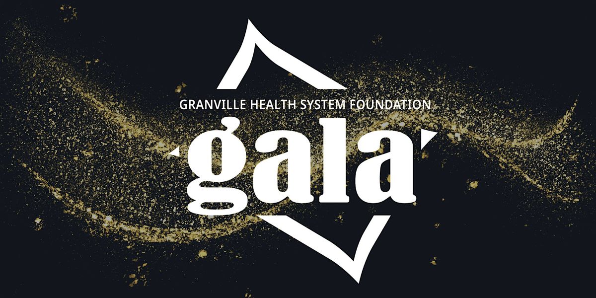 Granville Health System Foundation Gala