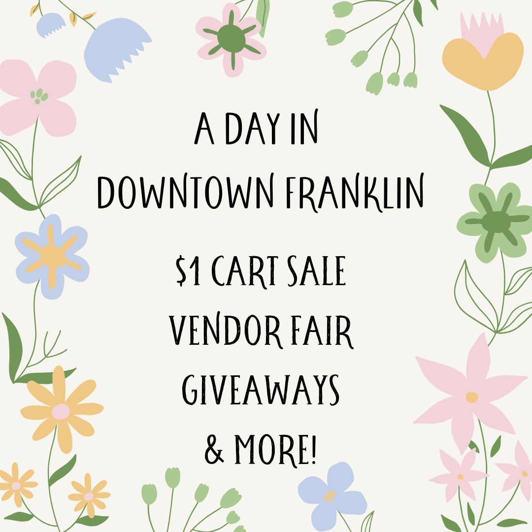 A Day in Downtown Franklin - $1 Cart Sale, Vendor Fair & More