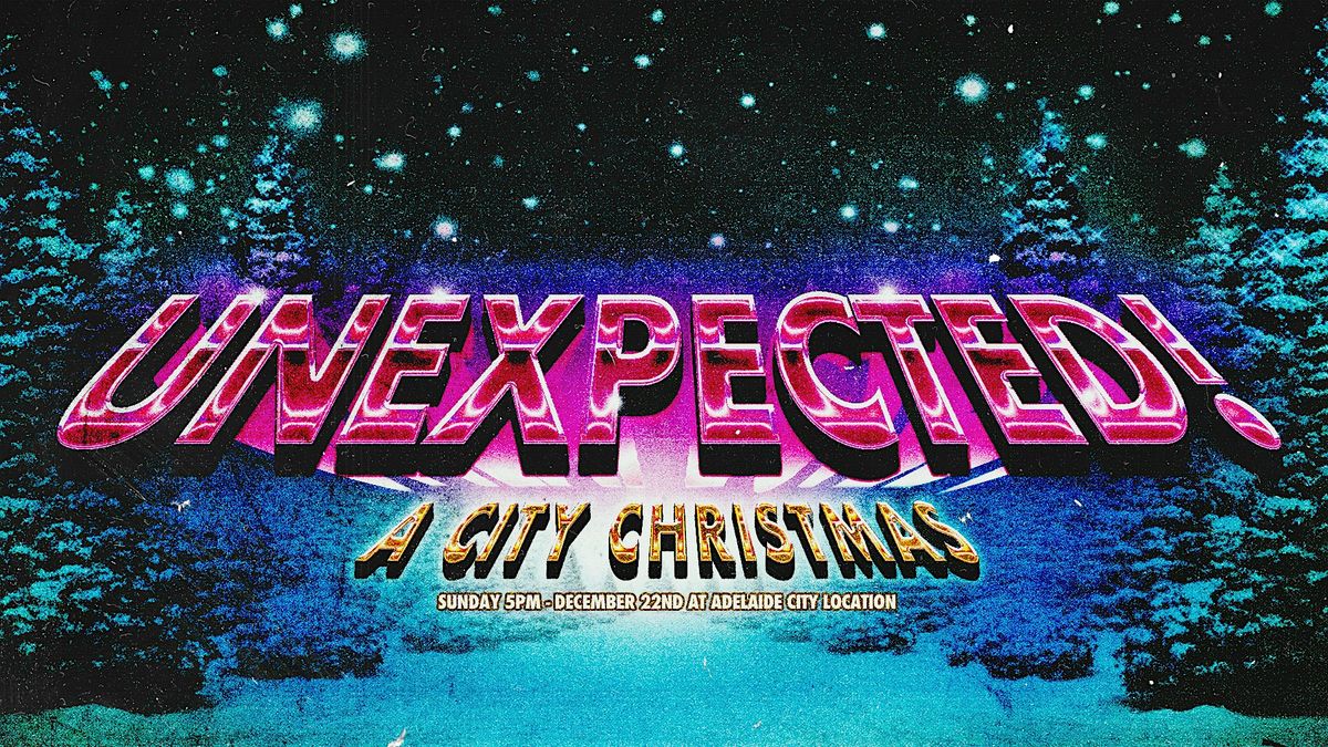 UNEXPECTED! - A City Christmas