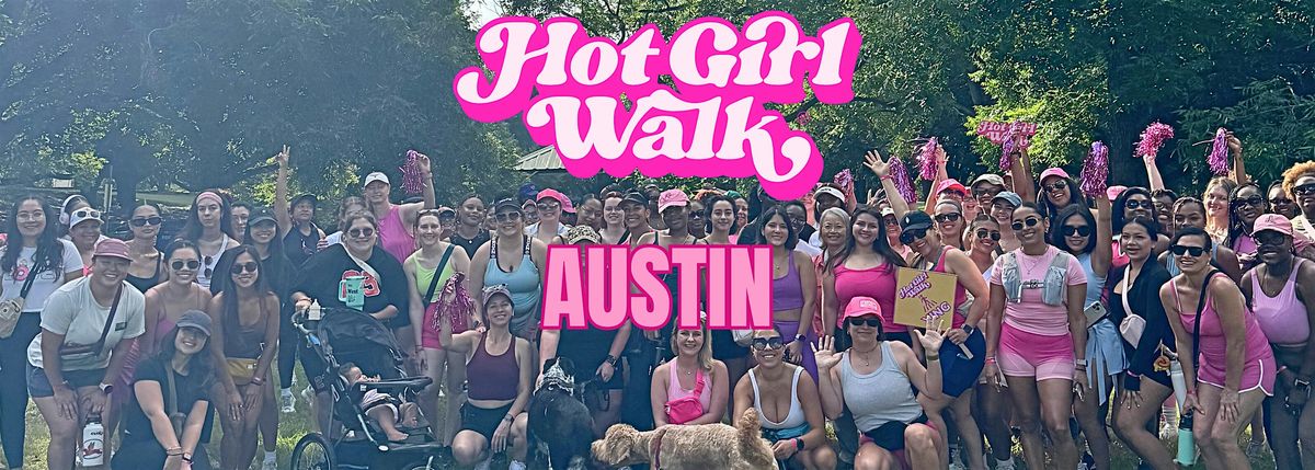 Hot Girl Walk\u00ae| Austin | August 30