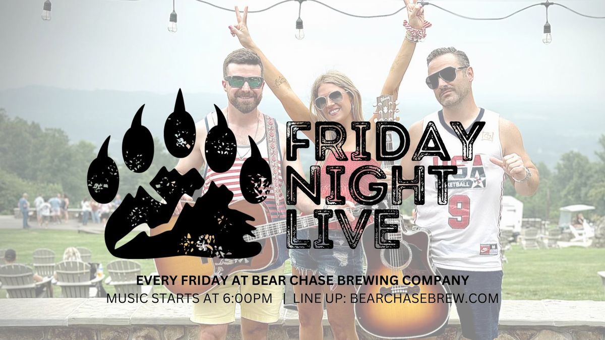 Friday Night Live at Bear Chase Brewing Company