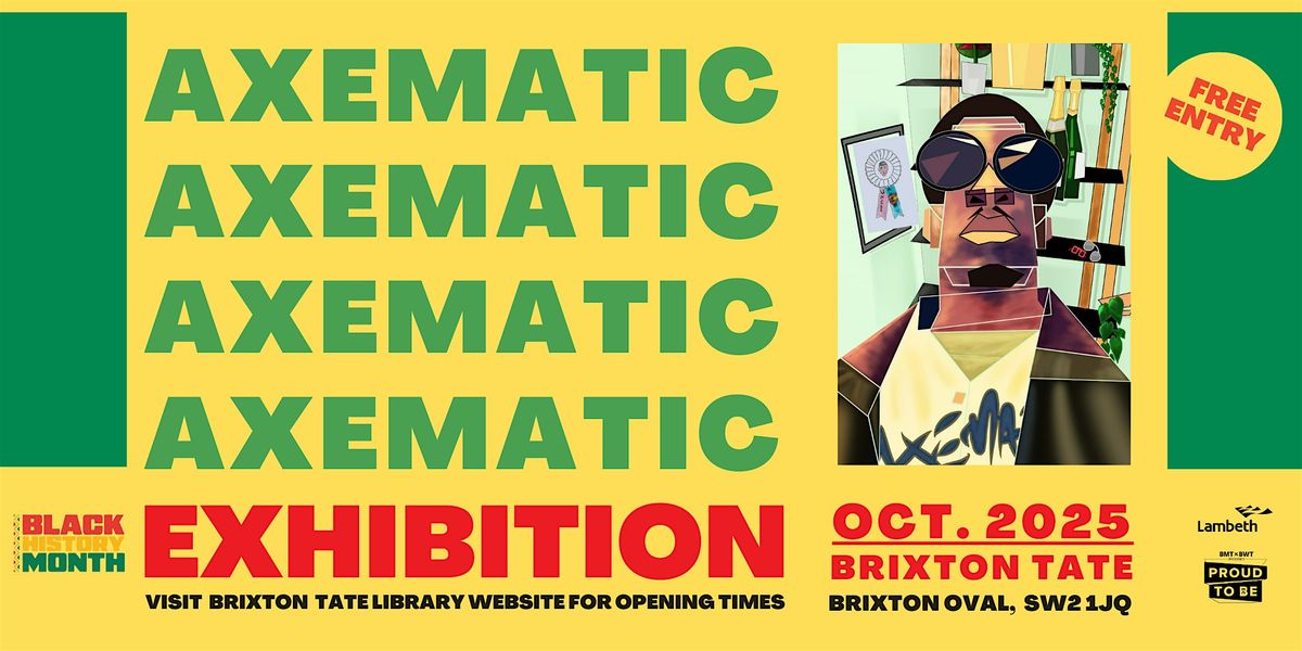 BMT Proud to Be presents Unveiled: Axematic Solo Exhibition