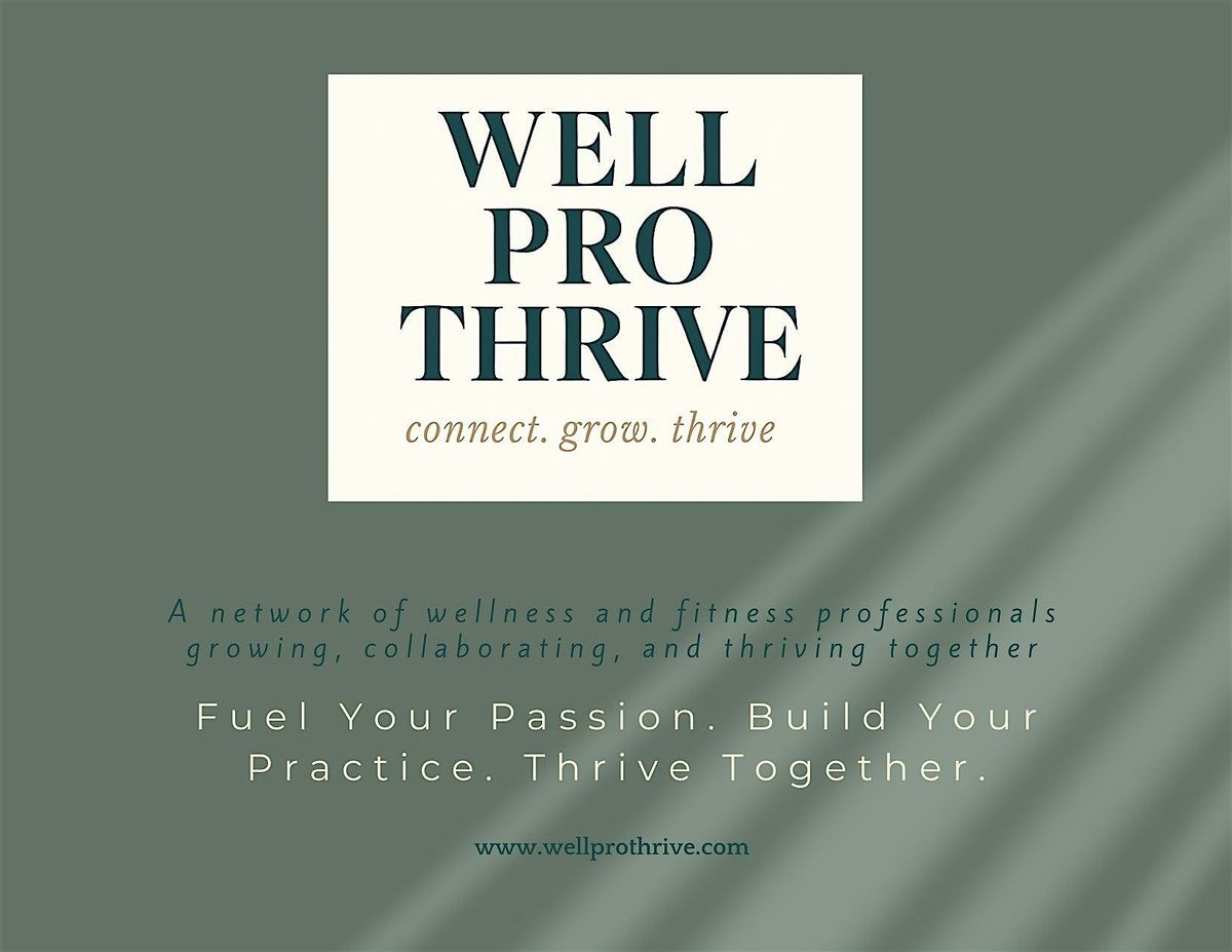 Well Pro Thrive Monthly Networking Social