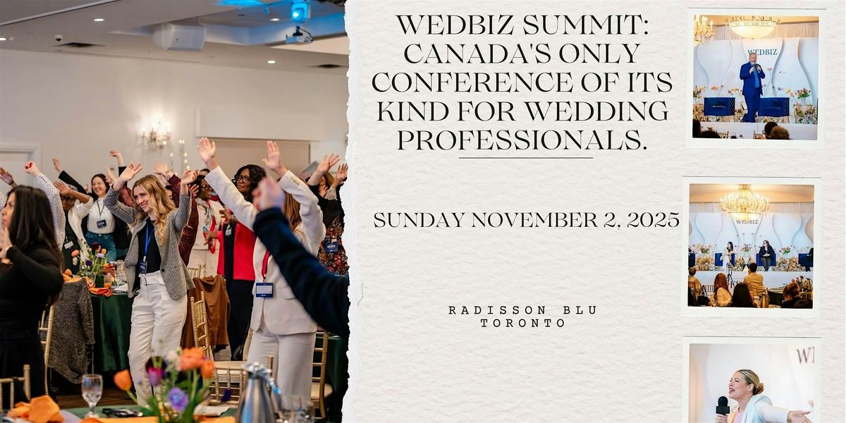 Canada's Only Conference of its Kind for Wedding Professionals.
