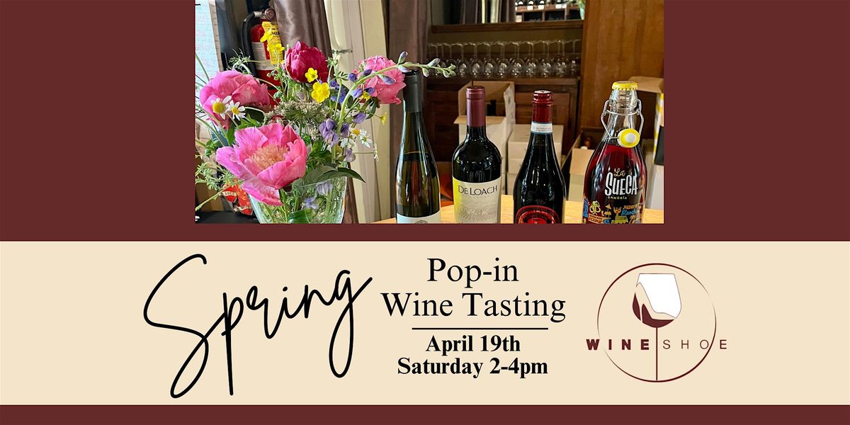 Spring Pop-in Wine Tasting