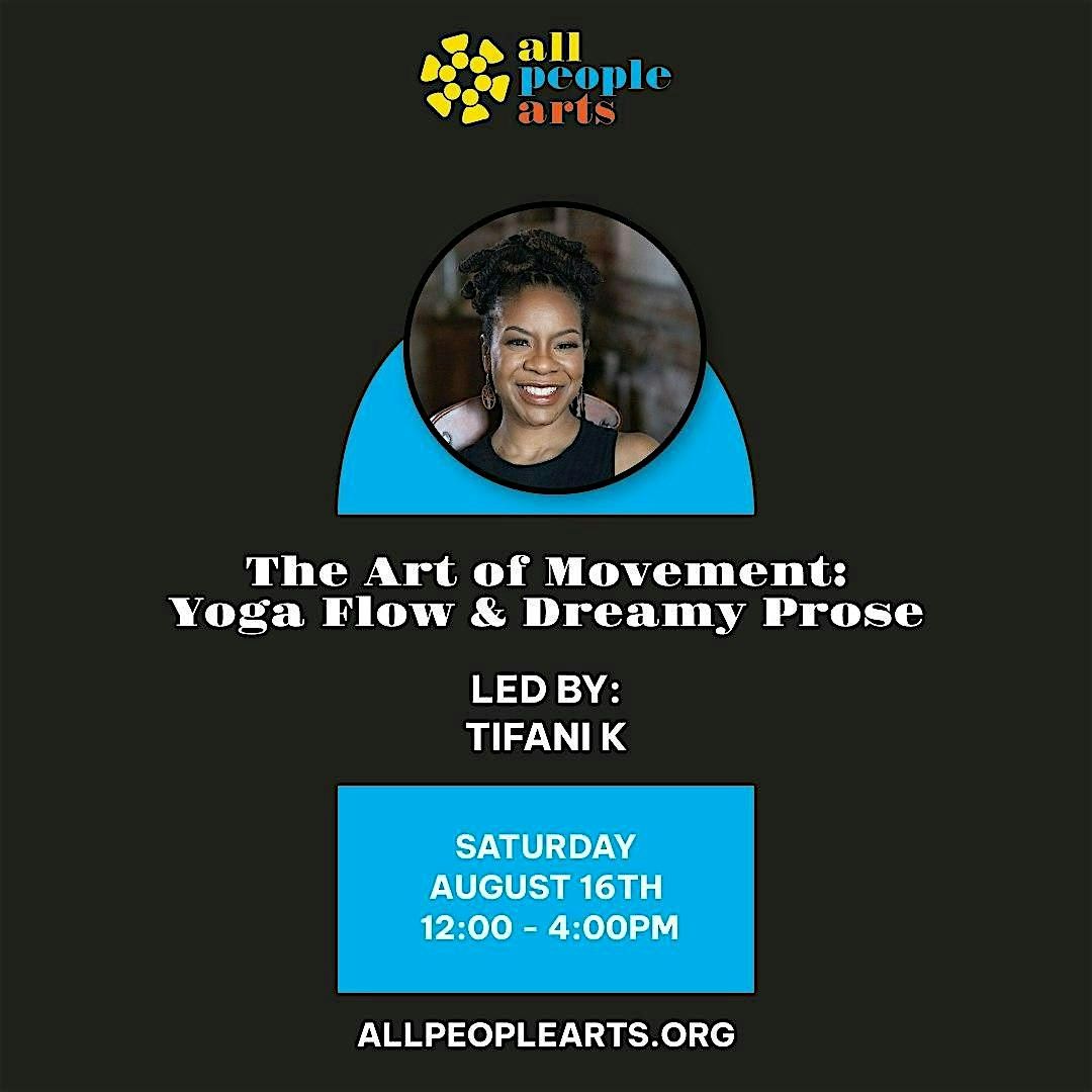 The Art of Movement: Yoga Flow & Dreamy Prose Led By Tifani  K