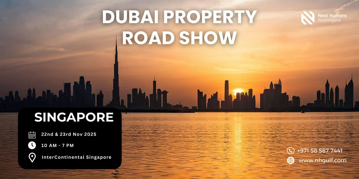Dubai Property Show \u2013 Singapore 2025
