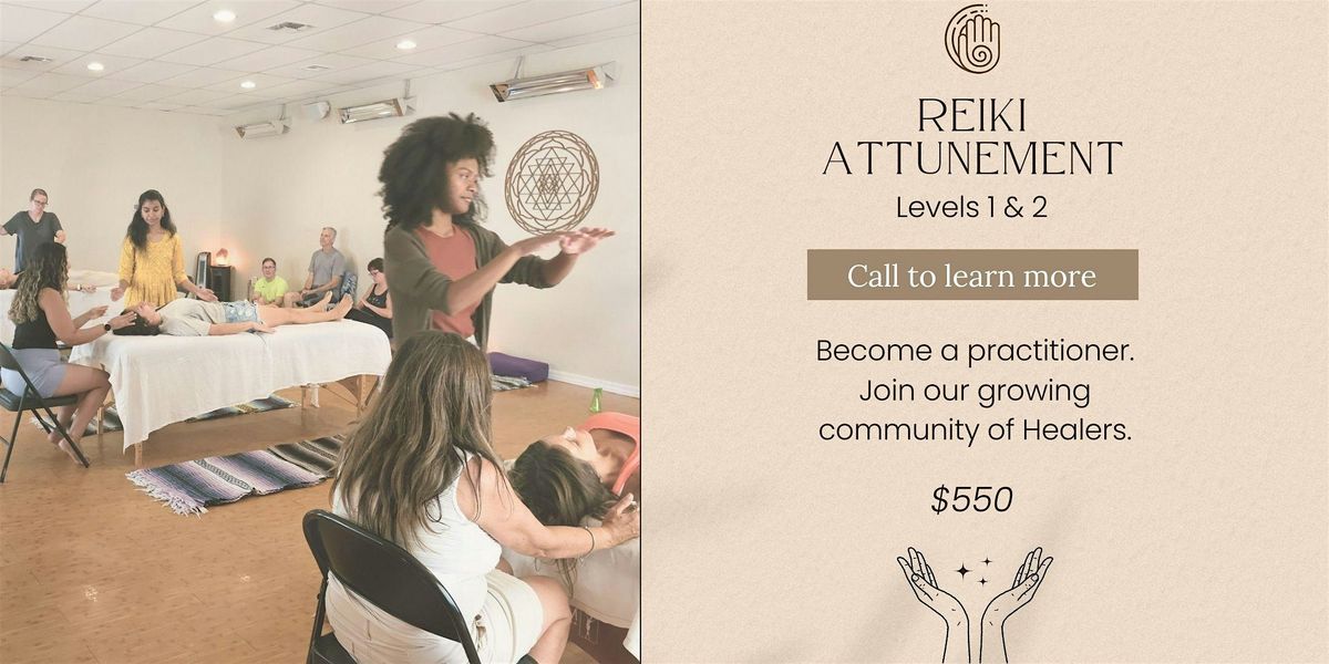 Reiki Attunement: Levels 1 and 2