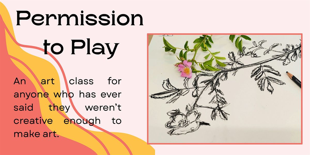 Permission to Play- art workshop