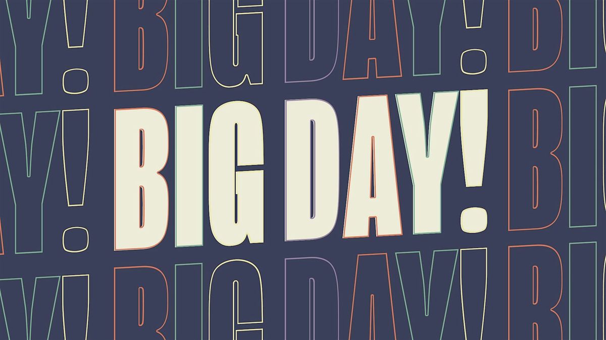 Big Day!