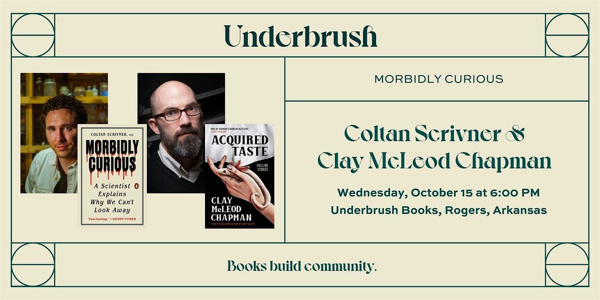 Morbidly Curious: A night with Coltan Scrivner and Clay McLeod Chapman