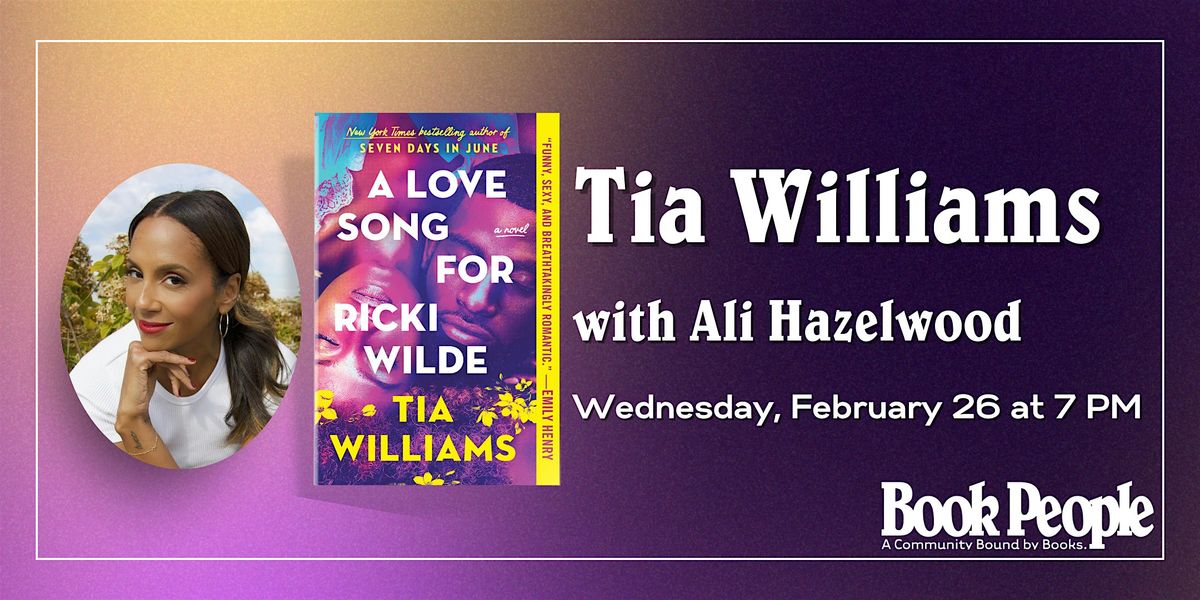 BookPeople Presents: Tia Williams - A Love Song for Ricki Wilde