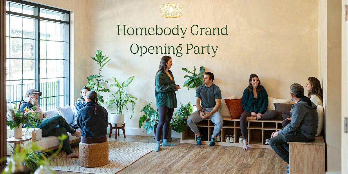 Homebody Yoga Grand Opening Party