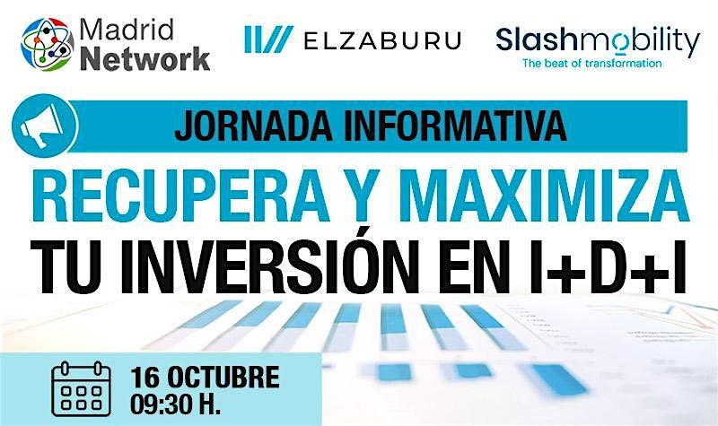 Recupera y maximiza tu inversi\u00f3n en I+D+i