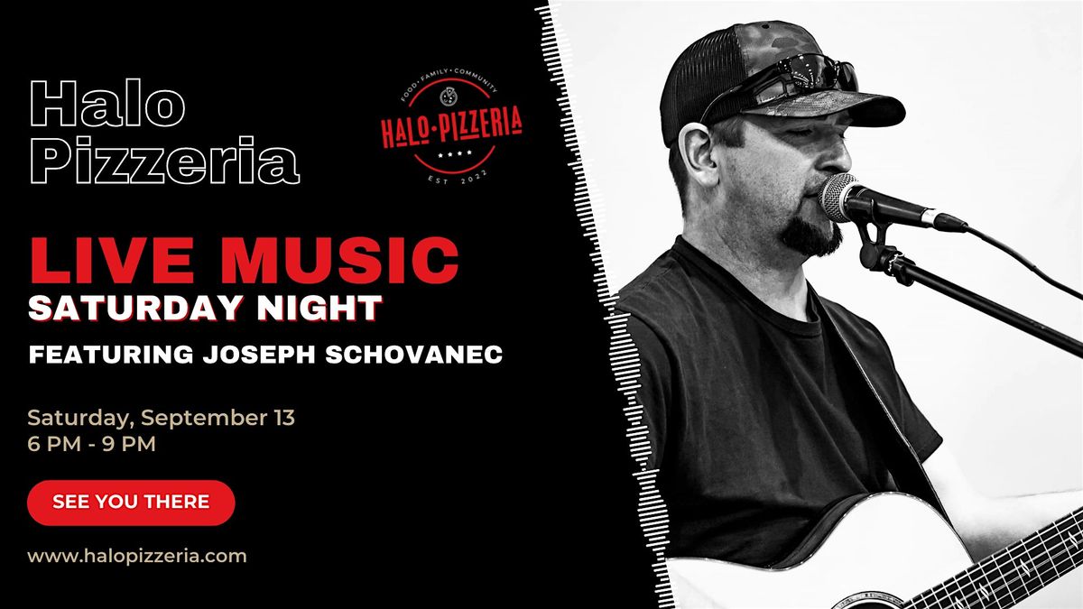 Live Music Saturday Night - Joseph Schovanec.