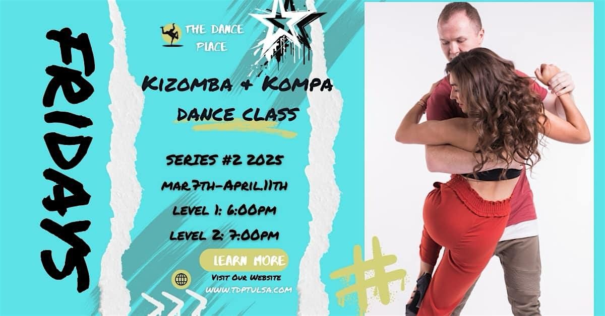 6 WEEK SERIES #2: KIZOMBA & KOMPA 2025