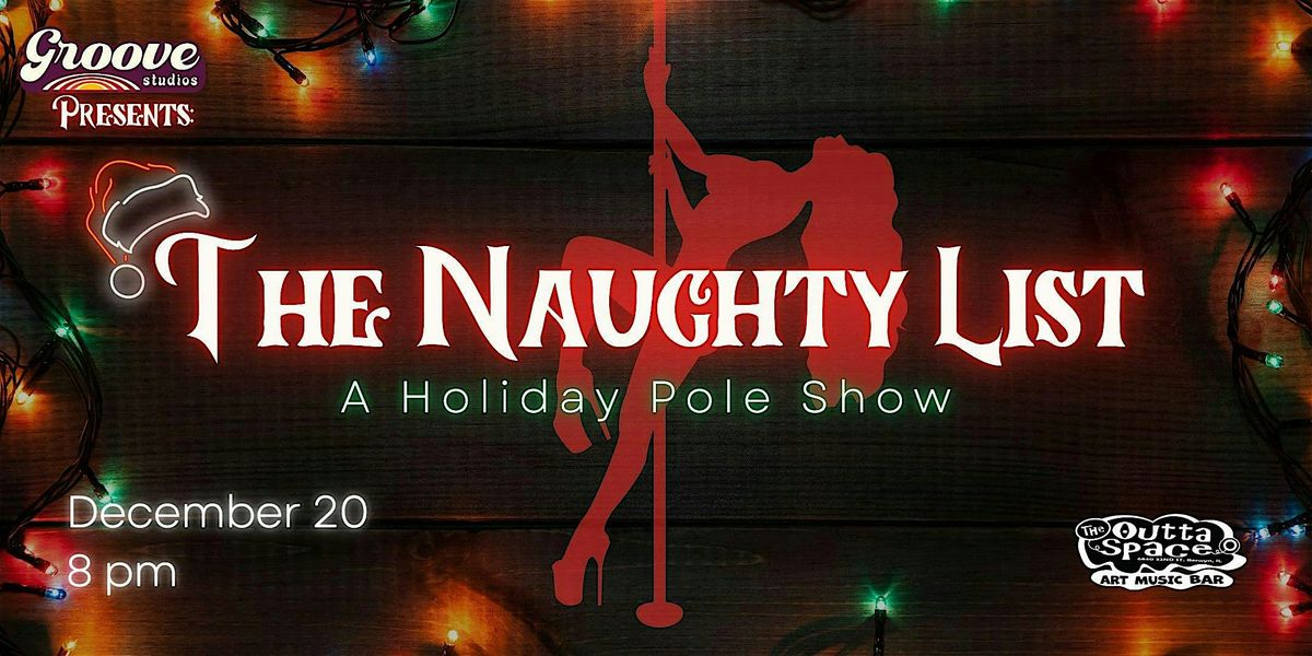 The Naughty List: A Holiday Pole Show