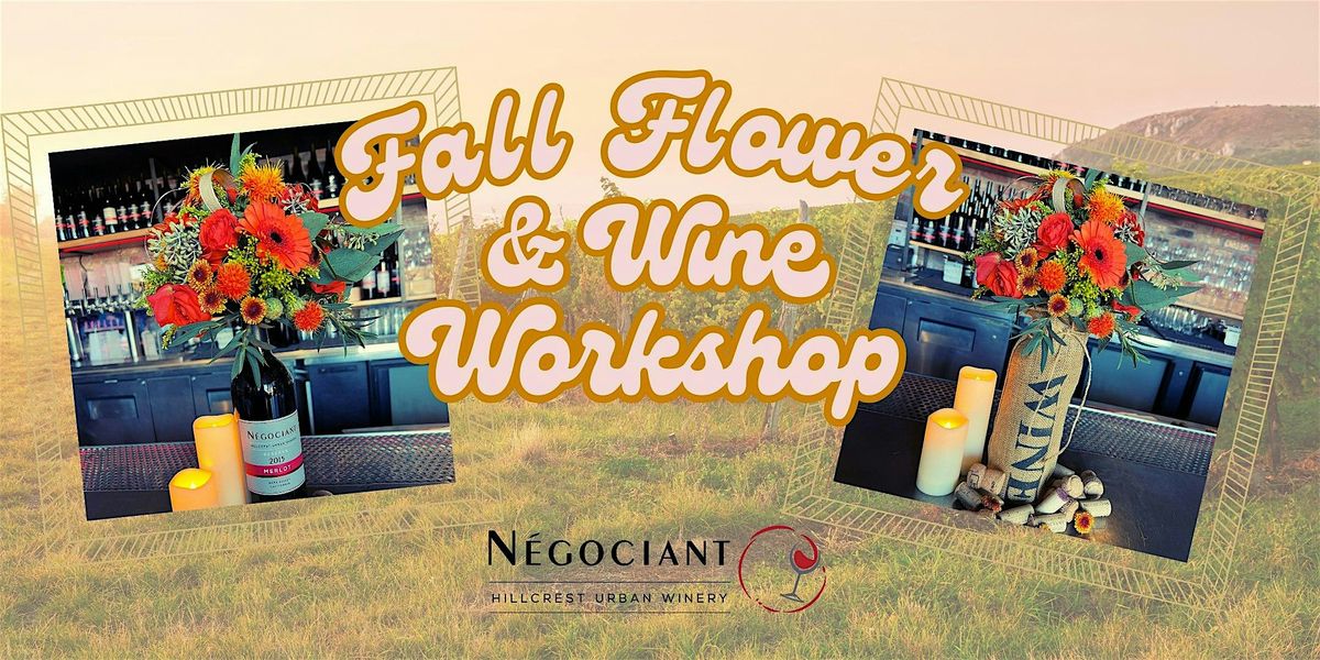 Wine Bottle Fall Flower Arrangement Workshop