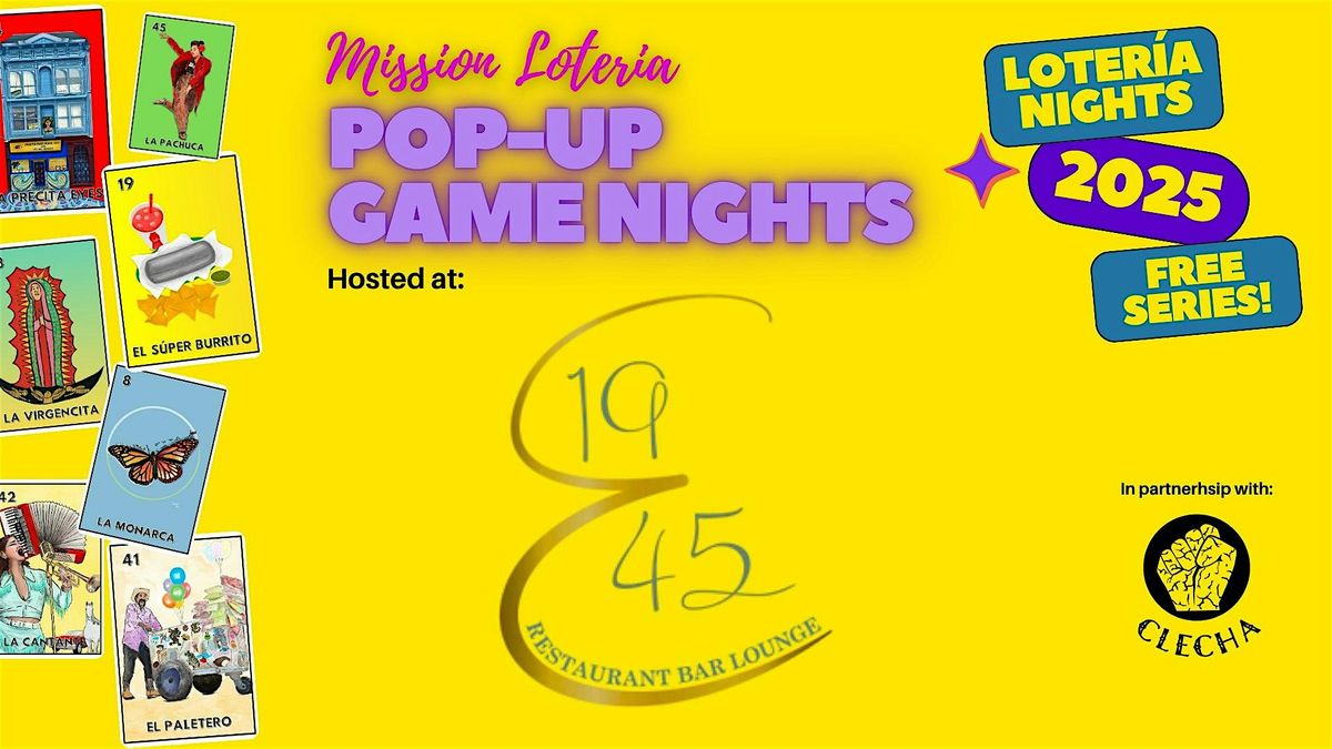 Mission Loter\u00eda Pop-Up Game Night: 1945 Restaurant and Lounge