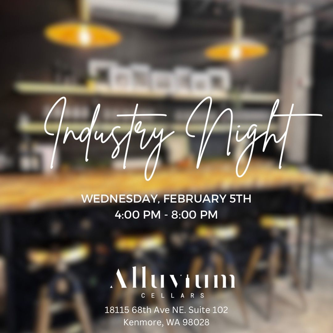 Industry Night @ Alluvium Cellars Kenmore