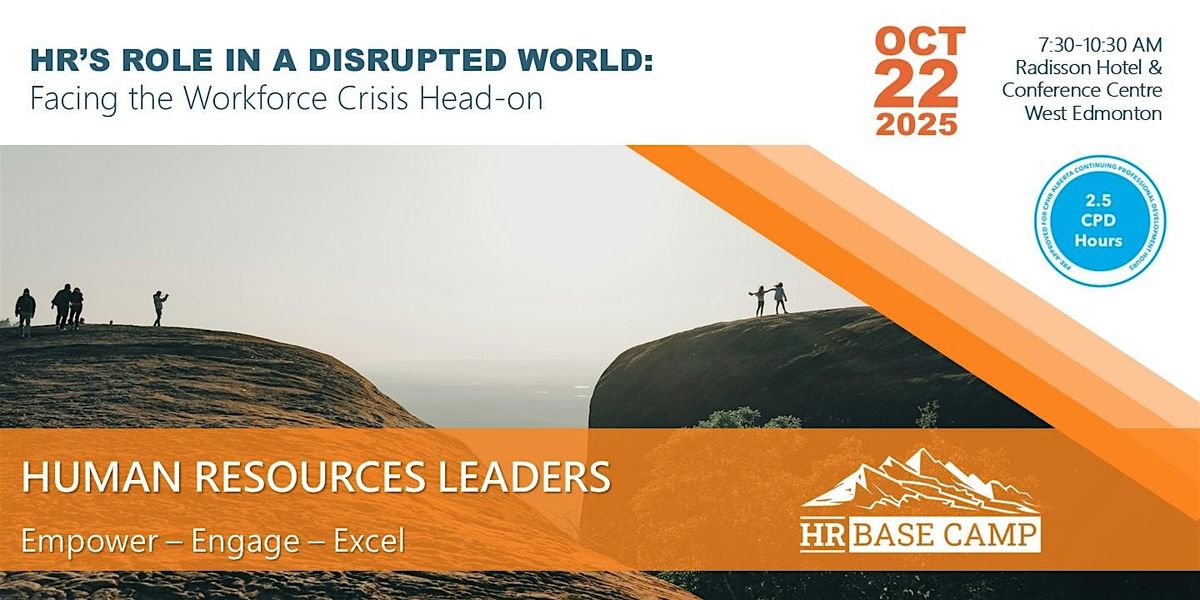 HR\u2019s Role in a Disrupted World: Facing the Workforce Crisis Head-On