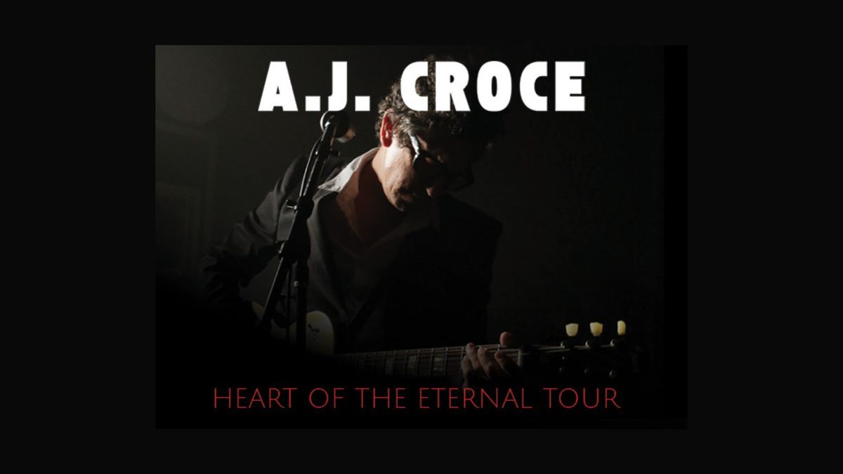 A.J. Croce - Heart of the Eternal Tour