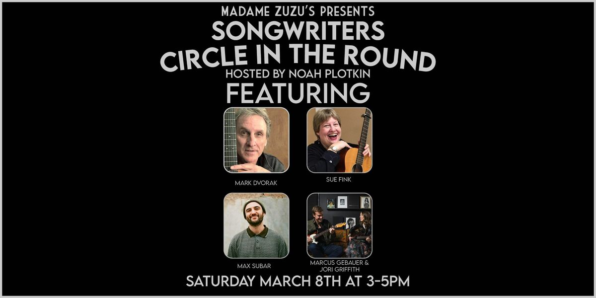 Songwriters Circle in the Round hosted by Noah Plotkin