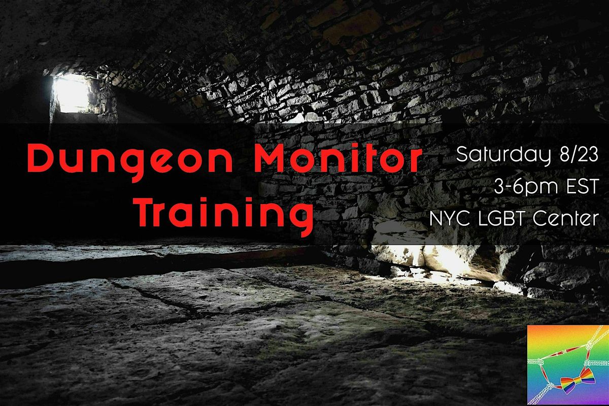 Dungeon Monitor Training