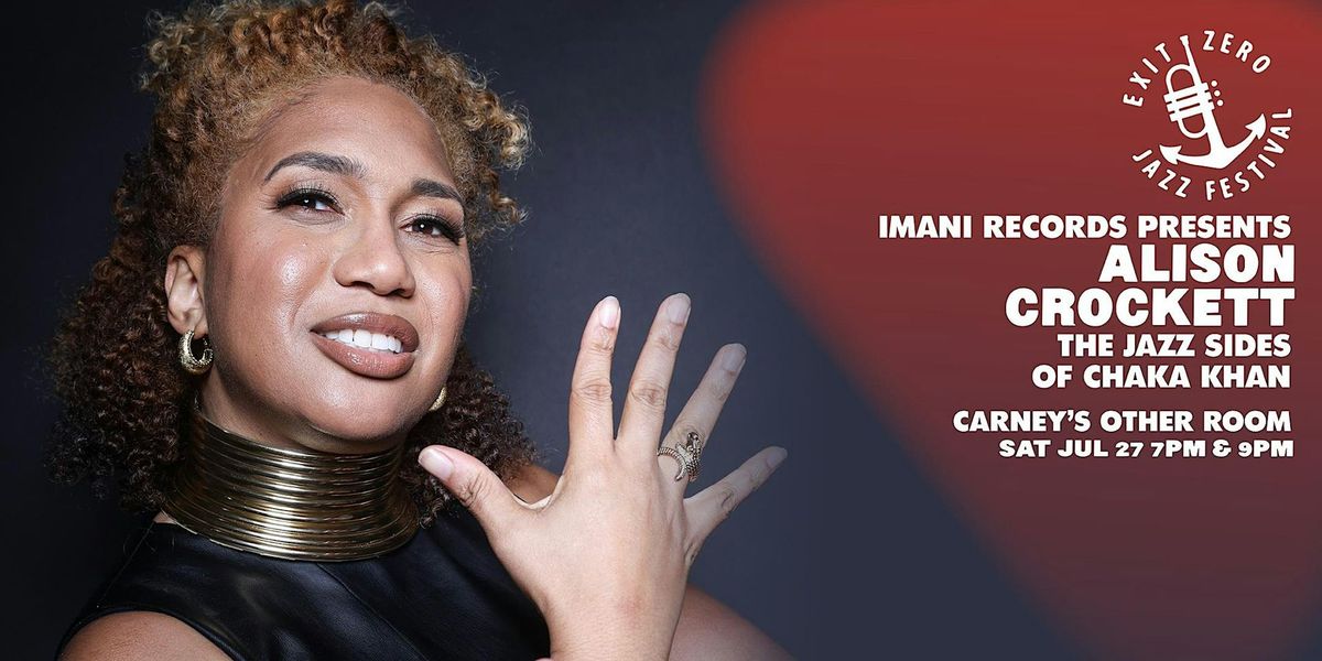 Imani Records Presents: ALISON CROCKETT'S JAZZ SIDES OF CHAKA KHAN