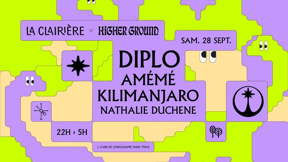 LA CLAIRI\u00c8RE X HIGHER GROUND : DIPLO