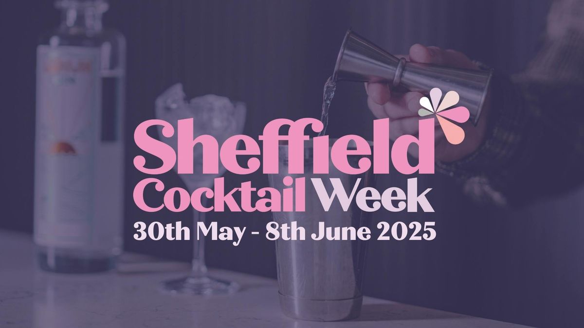 Sheffield Cocktail Week 2025