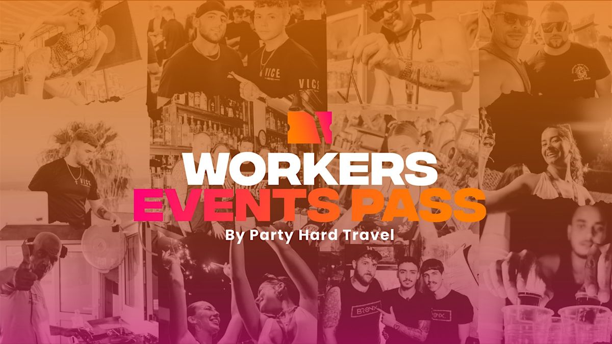 Workers Events Pass - Ayia Napa (Andreas Discount)