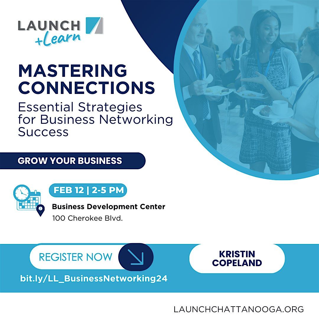 LAUNCH & Learn: Essential Strategies for Business Networking Success