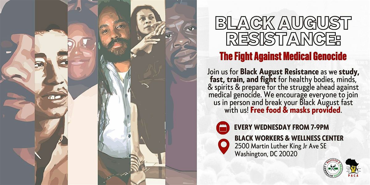 BLACK AUGUST RESISTANCE: The Fight Against Medical Genocide