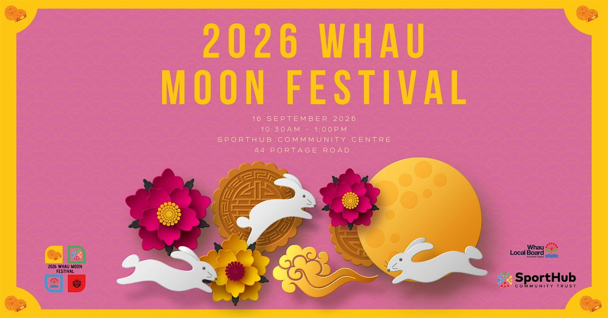 2026 Whau Moon Festival