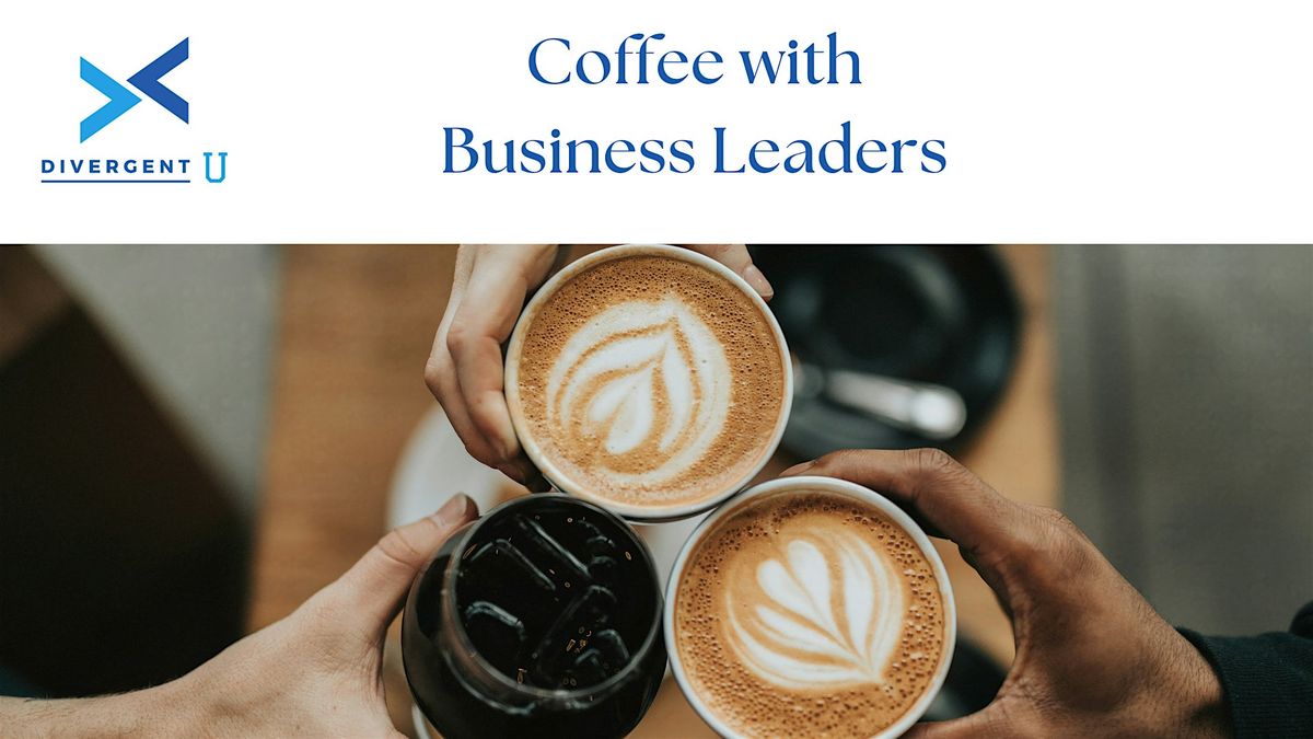 Coffee with Business Leaders