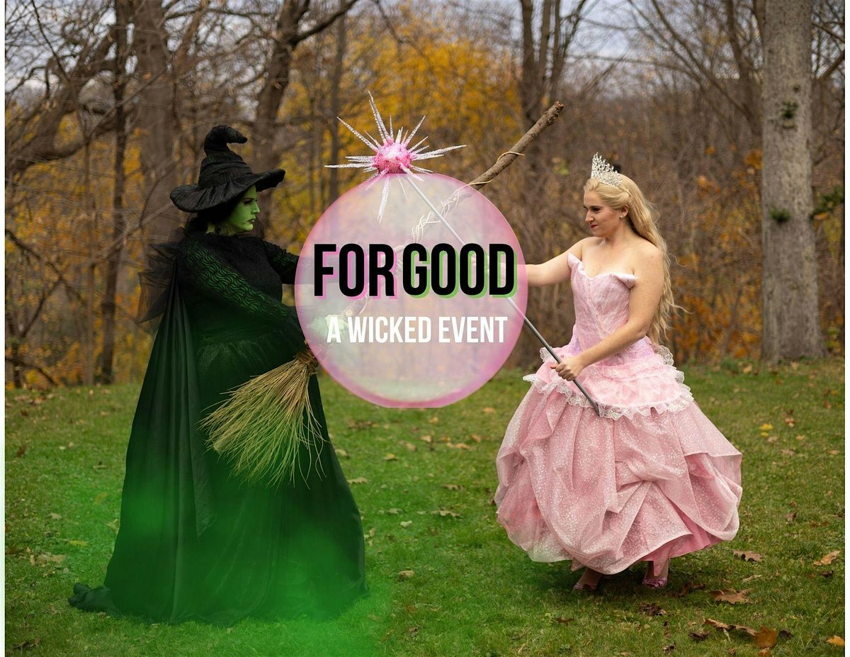 For Good - A Wicked Event
