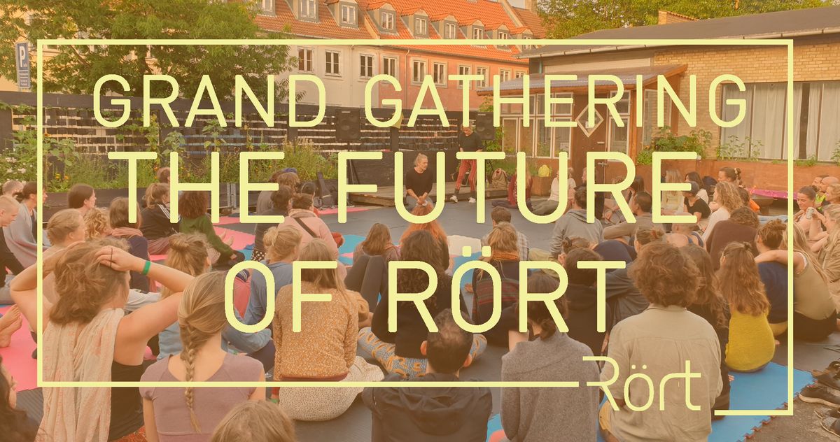 Grand Gathering: The Future of R\u00f6rt