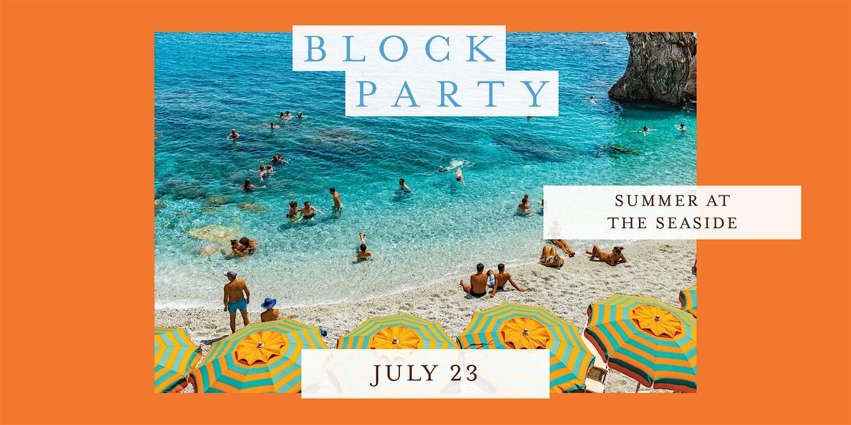 Block Party: Summer at the Seaside