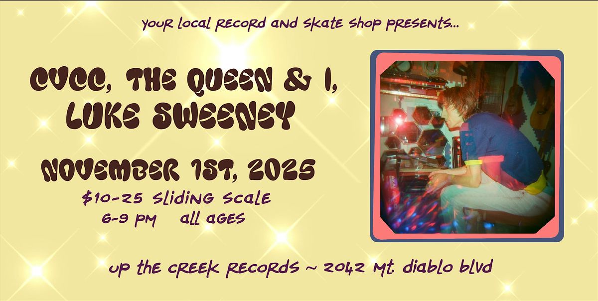 Luke Sweeney with The Queen & I and CVCC at Up The Creek Records