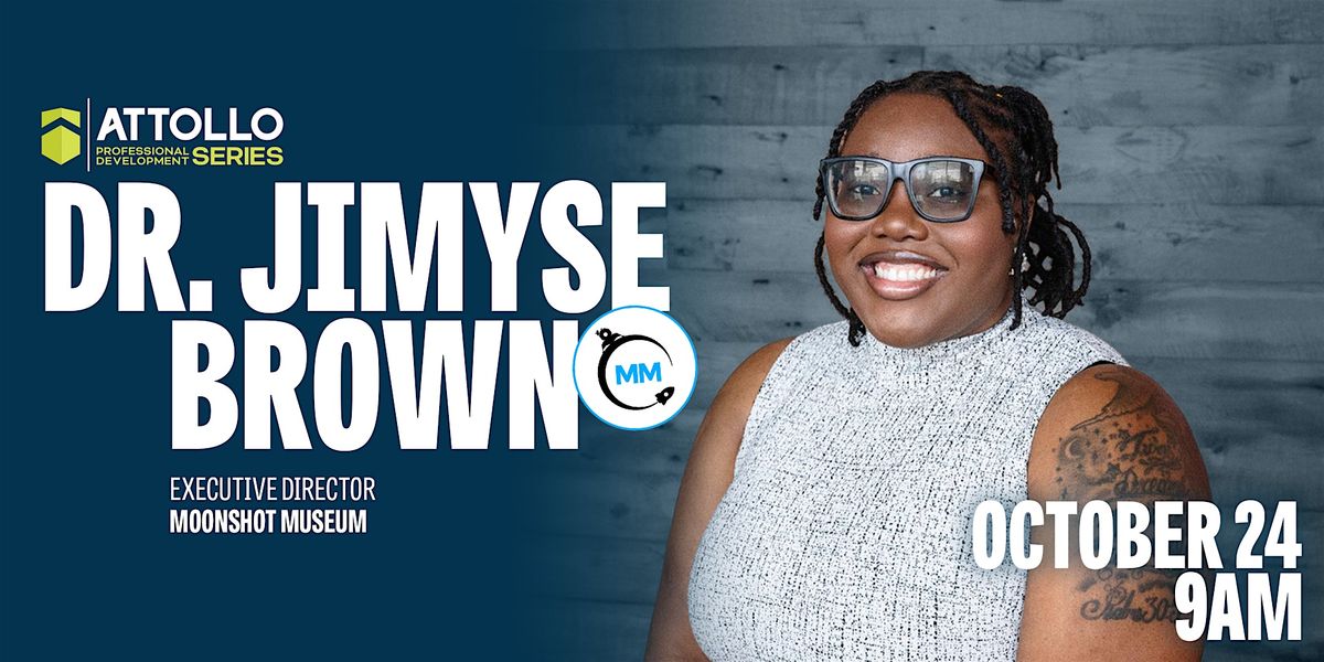 Attollo PD Series: Dr. Jimyse Brown