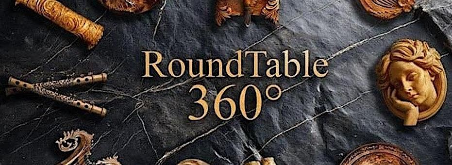 RoundTable 360\u00b0