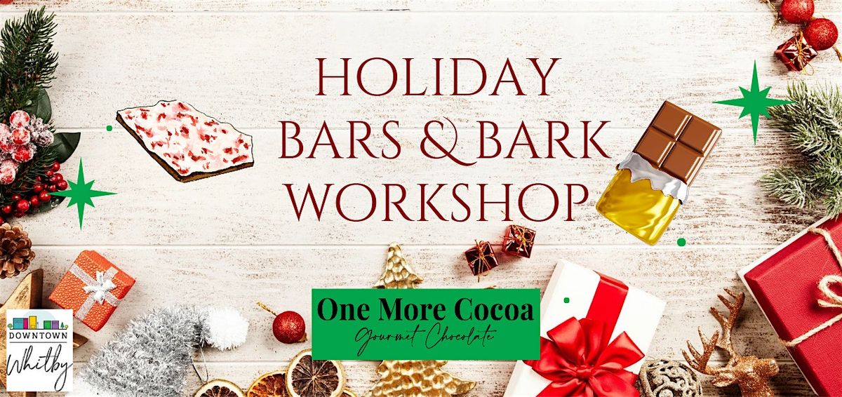 Holiday Bars & Bark (Chocolate) Workshop - Ages 10 +